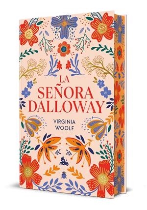 LA SEÑORA DALLOWAY. EDICIÓN LIMITADA CON CANTOS DECORADOS | 9788408315261 | VIRGINIA WOOLF | Llibreria Online de Tremp