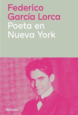 POETA EN NUEVA YORK | 9788410180772 | GARCÍA LORCA, FEDERICO | Llibreria Online de Tremp