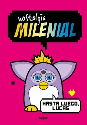 NOSTALGIA MILENIAL - HASTA LUEGO, LUCAS | 9788419441027 | NOSTALGIA MILENIAL | Llibreria Online de Tremp