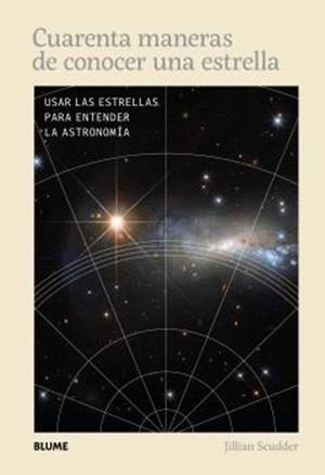 CUARENTA MANERAS DE CONOCER UNA ESTRELLA | 9788410469891 | SCUDDER, JILIAN | Llibreria Online de Tremp