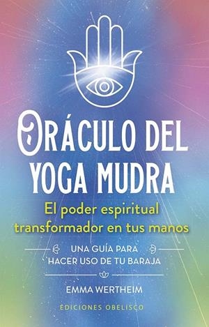 ORÁCULO DEL YOGA MUDRA + CARTAS | 9788411723305 | WERTHEIM, EMMA | Llibreria Online de Tremp