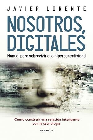 NOSOTROS, DIGITALES | 9788492806331 | JAVIER LORENTE MARTÍNEZ | Llibreria Online de Tremp