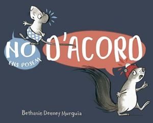 NO ENS POSEM D´ACORD | 9788491458692 | DEENEY MURGUIA, BETHANY | Llibreria Online de Tremp