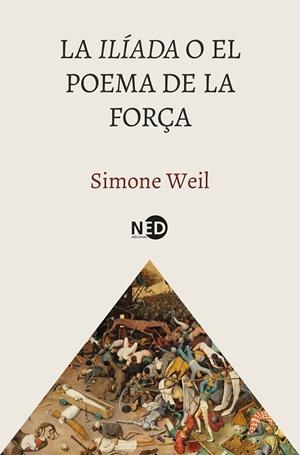 LA ILÍADA O EL POEMA DE LA FORÇA | 9788419407931 | WEIL, SIMONE | Llibreria Online de Tremp