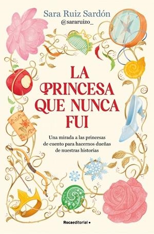 LA PRINCESA QUE NUNCA FUI | 9791387629496 | RUIZ SARDÓN, SARA | Llibreria Online de Tremp