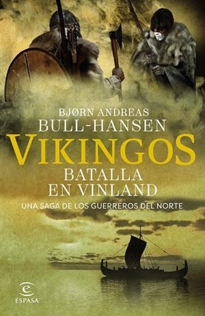 VIKINGOS. BATALLA EN VINLAND | 9788467081374 | BULL-HANSEN, BJORN ANDREAS