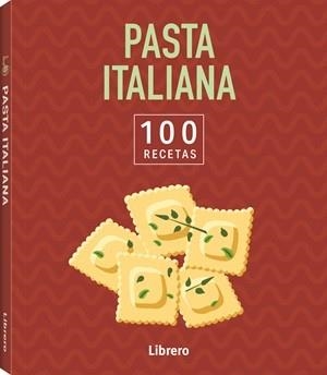 100 RECETAS PASTA ITALIANA | 9789464992052 | VA | Llibreria Online de Tremp