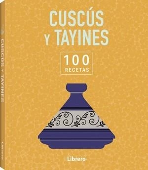 100 RECETAS CUSCUS Y TAYINES | 9789464992144 | VA | Llibreria Online de Tremp