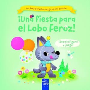 ¡UNA FIESTA PARA EL LOBO FEROZ! | 9788408267744 | YOYO | Llibreria Online de Tremp