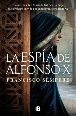 LA ESPÍA DE ALFONSO X | 9788466684019 | SEMPERE, FRANCISCO | Llibreria Online de Tremp