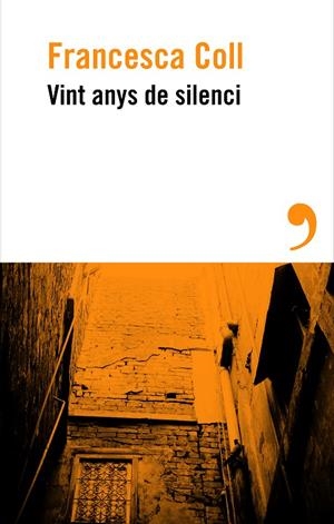VINT ANYS DE SILENCI | 9788410455658 | COLL, FRANCESCA | Llibreria Online de Tremp