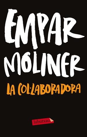 LA COL·LABORADORA | 9788499306254 | MOLINER, EMPAR | Llibreria Online de Tremp