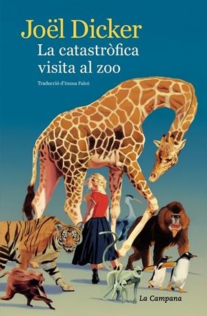 LA CATASTRÒFICA VISITA AL ZOO | 9791387564407 | DICKER, JOËL | Llibreria Online de Tremp