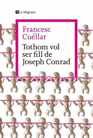 TOTHOM VOL SER FILL DE JOSEPH CONRAD | 9788419334763 | CUÉLLAR, FRANCESC | Llibreria Online de Tremp