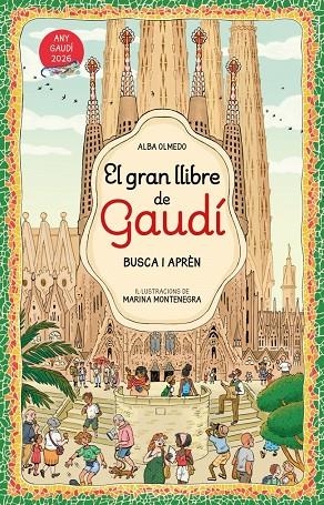 EL GRAN LLIBRE D'EN GAUDÍ. BUSCA I APRÈN | 9788448872854 | OLMEDO, ALBA | Llibreria Online de Tremp
