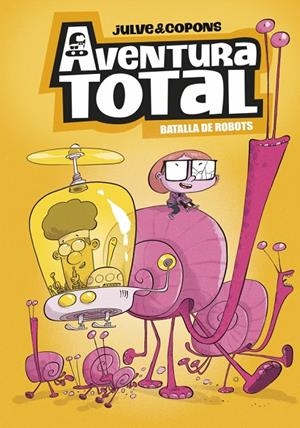 AVENTURA TOTAL 5 - BATALLA DE ROBOTS (EDICIÓ EN CATALÀ) | 9788448872816 | COPONS, JAUME | Llibreria Online de Tremp
