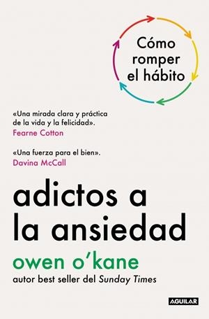 ADICTOS A LA ANSIEDAD | 9788403526297 | O'KANE, OWEN | Llibreria Online de Tremp