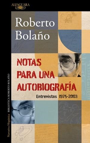 NOTAS PARA UNA AUTOBIOGRAFÍA | 9788420456362 | BOLAÑO, ROBERTO | Llibreria Online de Tremp
