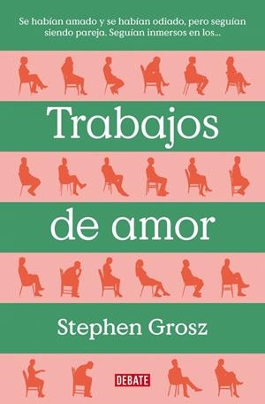 TRABAJOS DE AMOR | 9788499929477 | GROSZ, STEPHEN