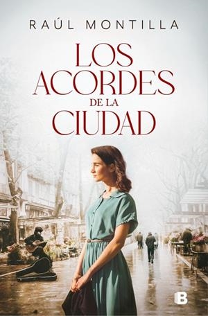 LOS ACORDES DE LA CIUDAD | 9788466683920 | MONTILLA, RAÚL | Llibreria Online de Tremp