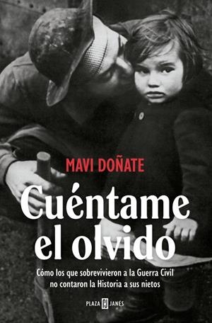 CUÉNTAME EL OLVIDO | 9788401037375 | DOÑATE, MAVI | Llibreria Online de Tremp