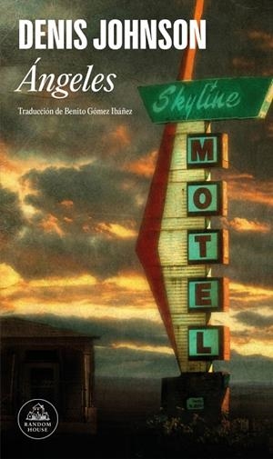 ÁNGELES DERROTADOS | 9788439744337 | JOHNSON, DENIS | Llibreria Online de Tremp