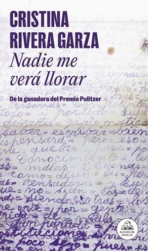 NADIE ME VERÁ LLORAR | 9788439745525 | RIVERA GARZA, CRISTINA | Llibreria Online de Tremp