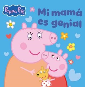 PEPPA PIG. UN CUENTO - MI MAMÁ ES GENIAL | 9788448873073 | HASBRO | Llibreria Online de Tremp