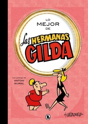 LO MEJOR DE LAS HERMANAS GILDA (LO MEJOR DE...) | 9788402431189 | VÁZQUEZ, MANUEL | Llibreria Online de Tremp