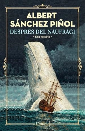 DESPRÉS DEL NAUFRAGI | 9788419721754 | SÁNCHEZ PIÑOL, ALBERT | Llibreria Online de Tremp