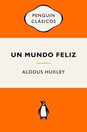 UN MUNDO FELIZ | 9788491057260 | HUXLEY, ALDOUS | Llibreria Online de Tremp