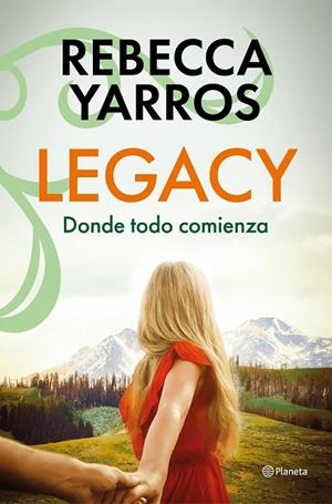 LEGACY. DONDE TODO COMIENZA | 9788408318644 | YARROS, REBECCA | Llibreria Online de Tremp