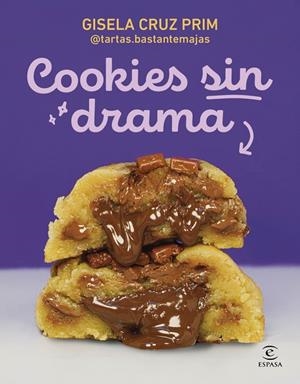 COOKIES SIN DRAMA | 9788467080964 | GISELA CRUZ PRIM @TARTAS.BASTANTEMAJAS | Llibreria Online de Tremp