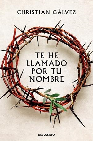 TE HE LLAMADO POR TU NOMBRE | 9788466379625 | GÁLVEZ, CHRISTIAN | Llibreria Online de Tremp