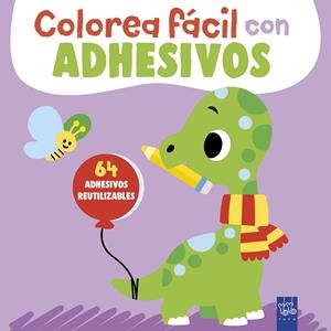 COLOREA FÁCIL CON ADHESIVOS. DINOSAURIO | 9788408312093 | YOYO | Llibreria Online de Tremp