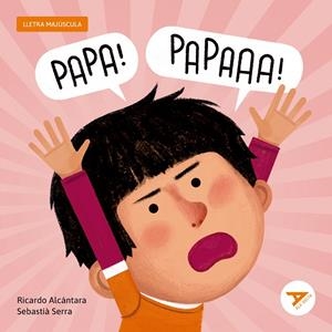 PAPA! PAPA! | 9788447955770 | ALCÁNTARA SGARBI, RICARDO | Llibreria Online de Tremp