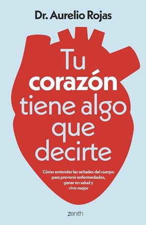 TU CORAZÓN TIENE ALGO QUE DECIRTE | 9788408317241 | DR. AURELIO ROJAS