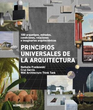 PRINCIPIOS UNIVERSALES DE LA ARQUITECTURA | 9791387881054 | WAI ARCHITECTURE THINK TANK/FRANKOWSKI, NATHALIE/GARCÍA, CRUZ | Llibreria Online de Tremp