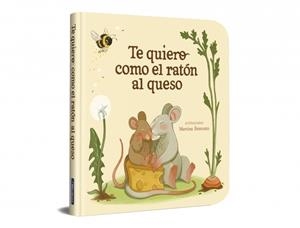 TE QUIERO COMO EL RATÓN AL QUESO | 9788448872939 | VARIOS AUTORES | Llibreria Online de Tremp