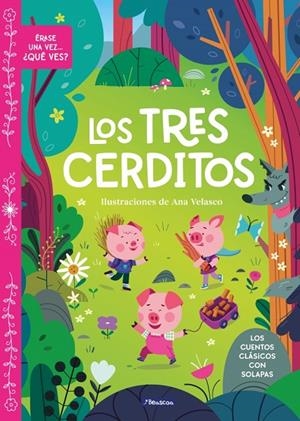 ÉRASE UNA VEZ... ¿QUÉ VES? - LOS TRES CERDITOS | 9788448872014 | VARIOS AUTORES | Llibreria Online de Tremp