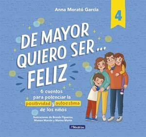 DE MAYOR QUIERO SER... FELIZ 4 | 9788448872830 | MORATÓ GARCÍA, ANNA | Llibreria Online de Tremp