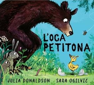 L'OCA PETITONA | 9788448872892 | DONALDSON, JULIA | Llibreria Online de Tremp