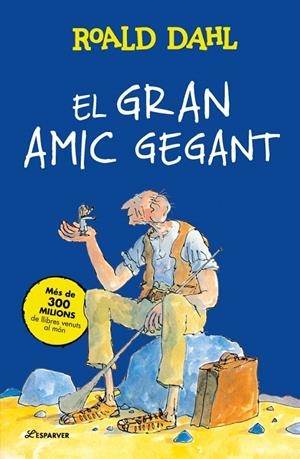 EL GRAN AMIC GEGANT | 9791387741938 | DAHL, ROALD | Llibreria Online de Tremp