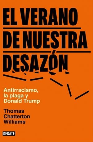 EL VERANO DE NUESTRA DESAZÓN | 9788499929453 | WILLIAMS, THOMAS CHATTERTON | Llibreria Online de Tremp