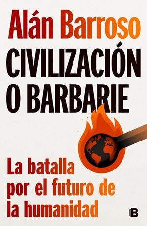 CIVILIZACIÓN O BARBARIE | 9788466678643 | BARROSO, ALÁN | Llibreria Online de Tremp