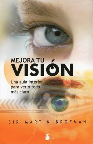 MEJORA TU VISION | 9788478086177 | MARTIN BROFMAN, SIR | Llibreria Online de Tremp