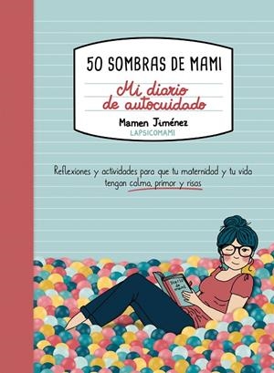 50 SOMBRAS DE MAMI. MI DIARIO DE AUTOCUIDADO | 9791387761806 | JIMÉNEZ, MAMEN | Llibreria Online de Tremp
