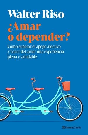 ¿AMAR O DEPENDER? | 9788408318439 | RISO, WALTER