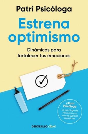 ESTRENA OPTIMISMO | 9788466390170 | RAMÍREZ (PATRI PSICÓLOGA), PATRICIA | Llibreria Online de Tremp