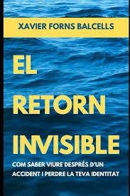 EL RETORN INVISIBLE | 9798276780832 | XAVIER FORNS BALCELLS | Llibreria Online de Tremp